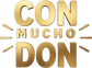 Con Mucho Don